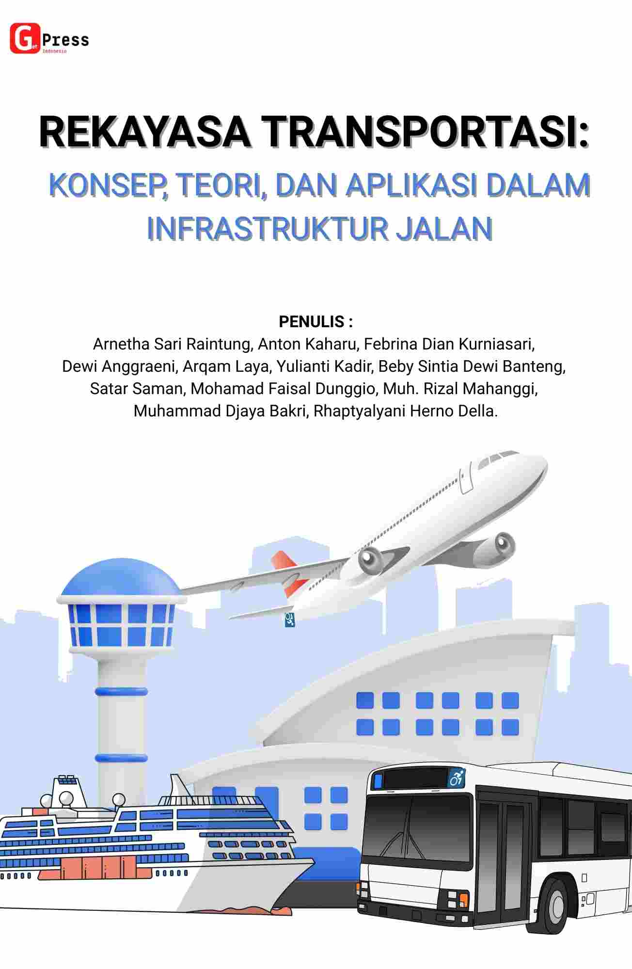 2494 REKAYASA TRANSPORTASI: KONSEP, TEORI, DAN APLIKASI DALAM INFRASTRUKTUR JALAN